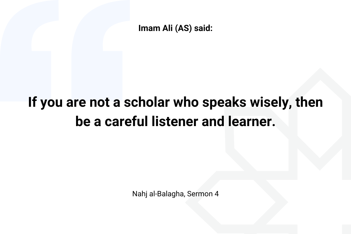 Imam Ali hadith about Listening - Islam Quotes