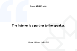 Imam Ali hadith about listener - Islam Quotes