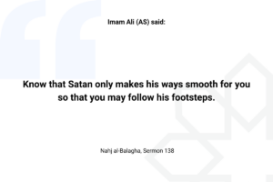 Imam Ali hadith about Paths of Satan - Islam Quotes