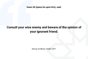 Imam Ali hadith about wise enemy - Islam Quotes