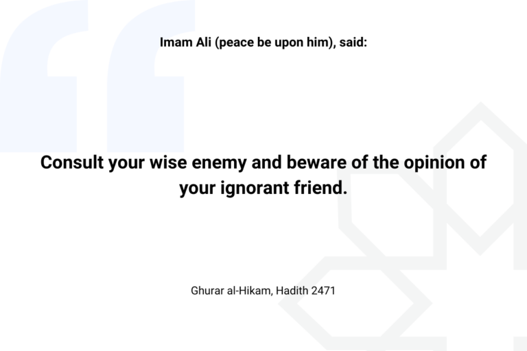 Imam Ali hadith about wise enemy - Islam Quotes