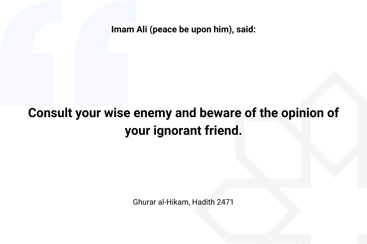 Imam Ali hadith about wise enemy - Islam Quotes