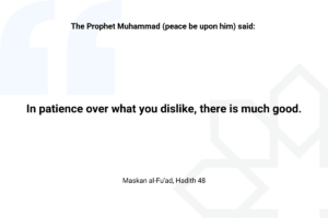 Prophet Muhammad (PBUH) Quote about patience - Islam Quotes