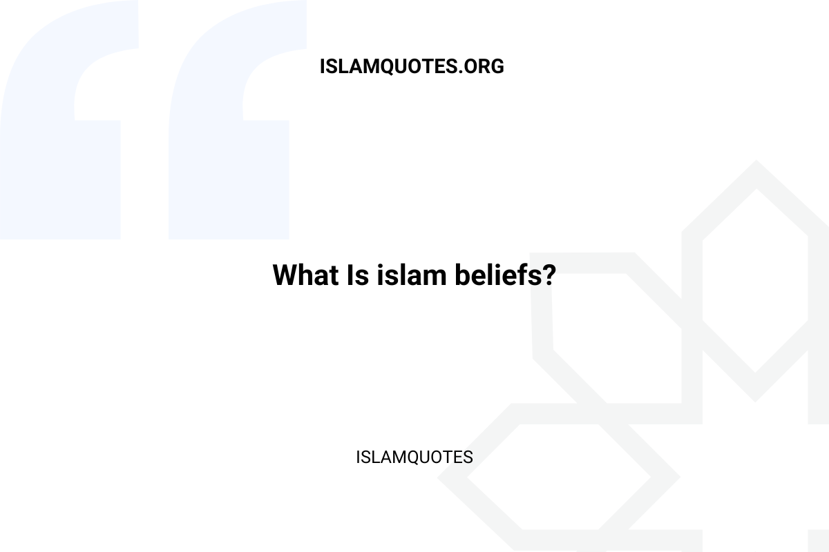 islam beliefs