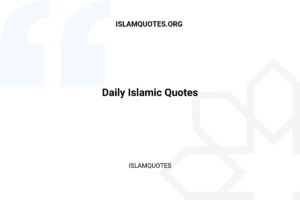 Daily Islamic Quotes